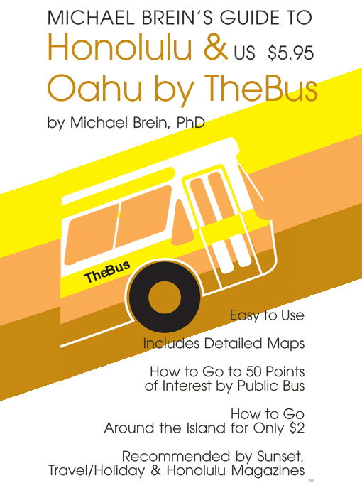 Title details for Michael Brein's Guide to Honolulu by Public Bus by Michael Brein - Wait list